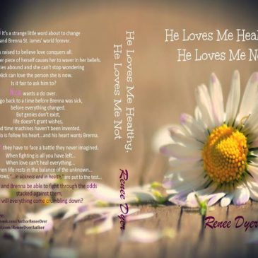 Release Blitz for Renee Dyer’s HE LOVES ME HEALTHY, HE LOVES ME NOT